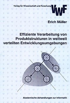 Effiziente Verarbeitung von Produktstrukturen in weltweit verteilten Entwicklungsumgebungen