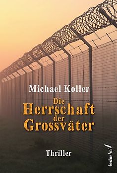 Die Herrschaft der Großväter