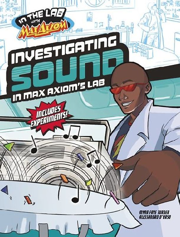 Investigating Sound in Max Axiom's Lab