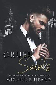 Cruel Saints: An Arranged Marriage Mafia Romance (The Saints Series)