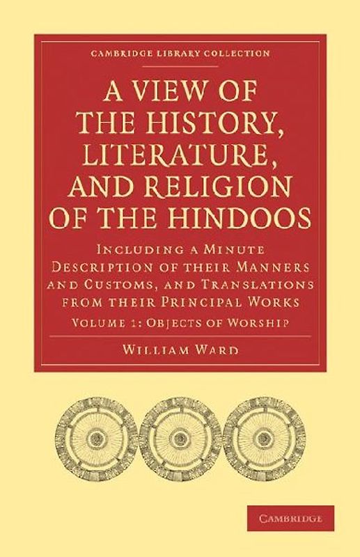 A   View of the History, Literature, and Religion of the Hindoos