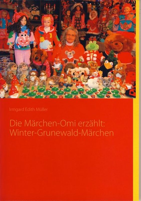 Die Märchen-Omi erzählt: Winter-Grunewald-Märchen