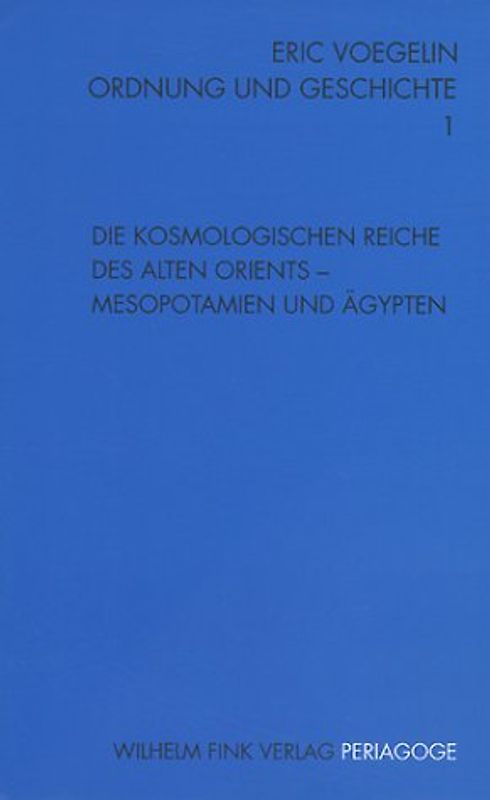 Die kosmologischen Reiche des Alten Orients - Mesopotamien und Ägypten