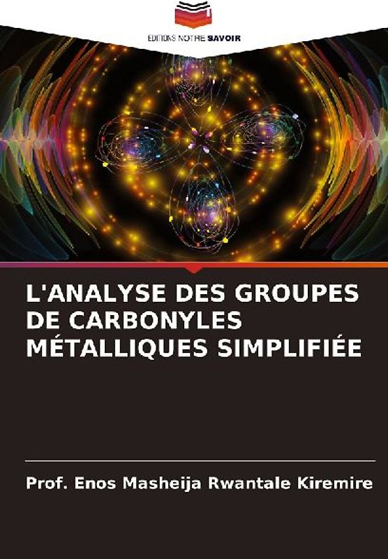 L'ANALYSE DES GROUPES DE CARBONYLES MÉTALLIQUES SIMPLIFIÉE