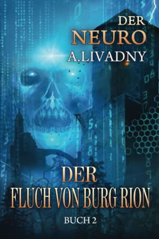 Der Fluch von Burg Rion (Der Neuro Buch 2): LitRPG-Serie