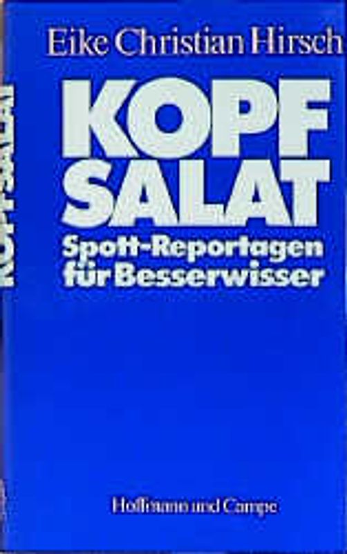 Kopfsalat. Spottreportagen für Besserwisser