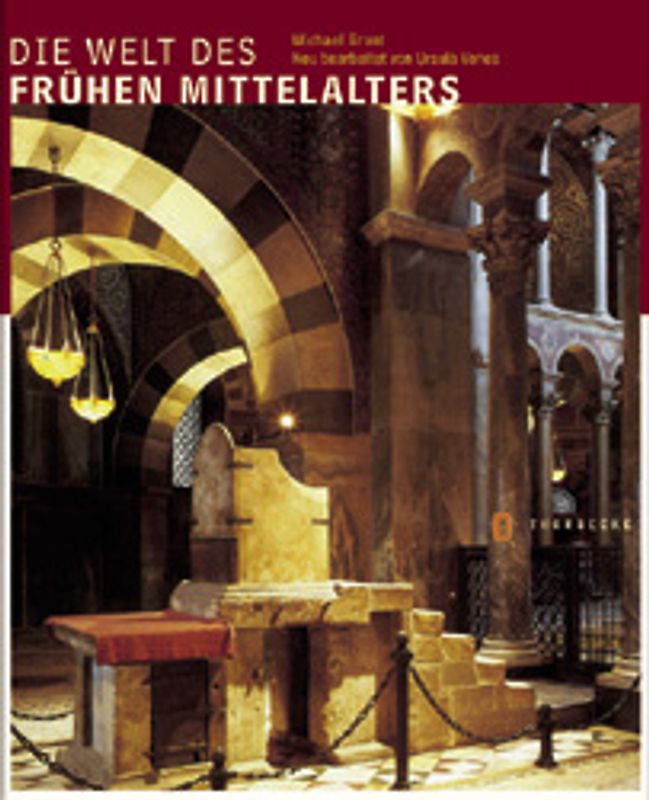 Die Welt des frühen Mittelalters