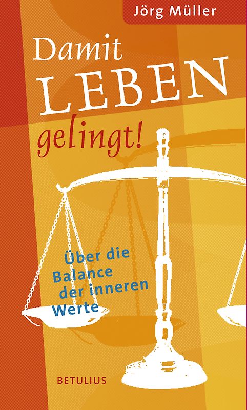 Damit Leben gelingt