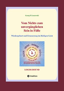 Vom Nichts zum unvergänglichen Sein in Fülle