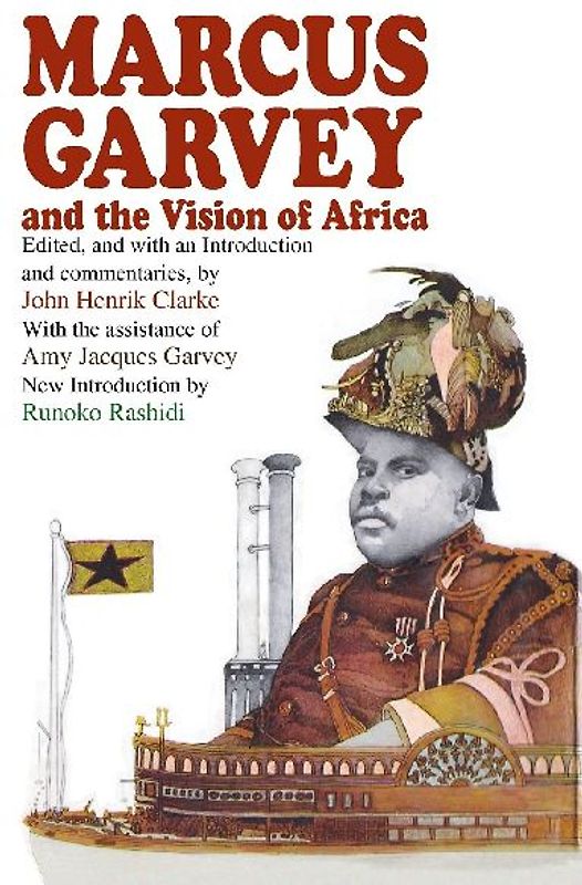 Marcus Garvey and the Vision of Africa
