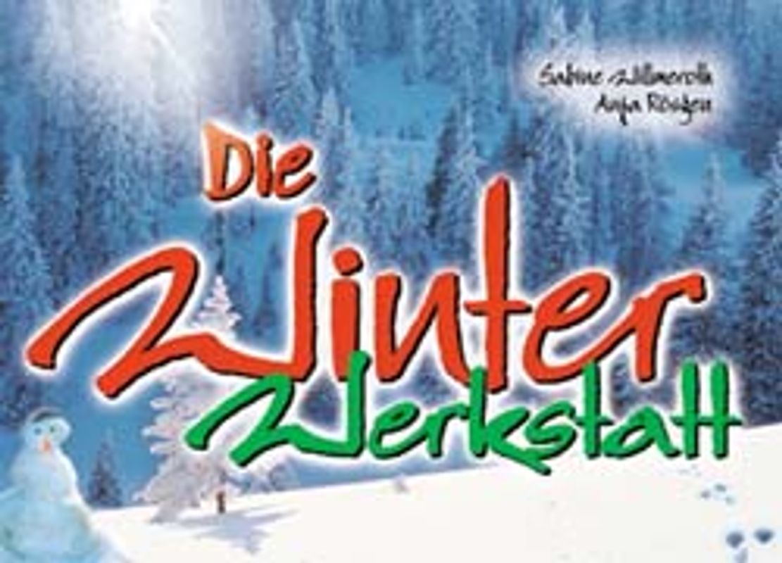 Die Winter-Werkstatt