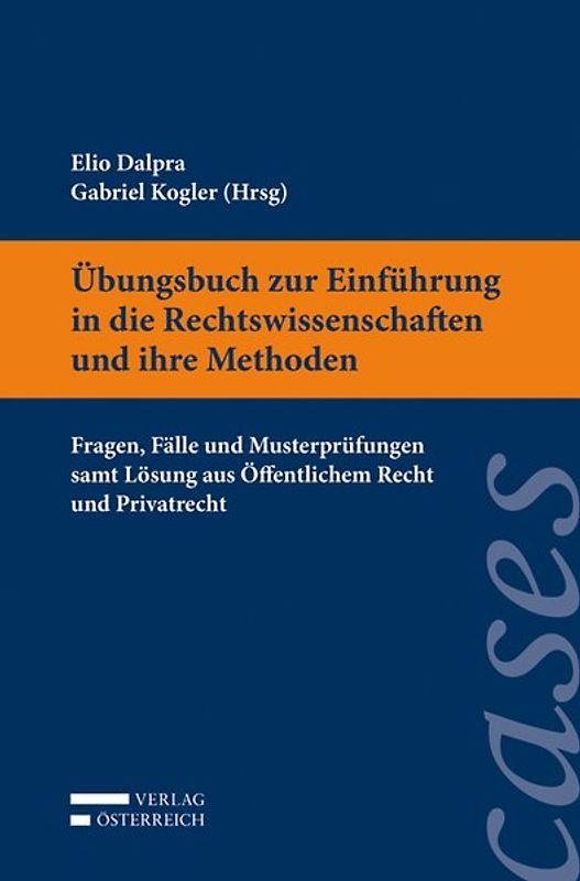 Übungsbuch zur Einführung in die Rechtswissenschaft und ihre Methoden