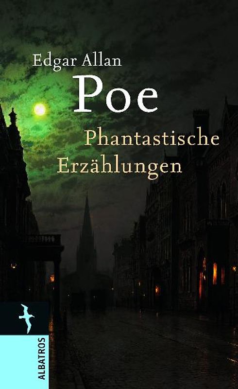 Edgar Allan Poe. Phantastische Erzählungen