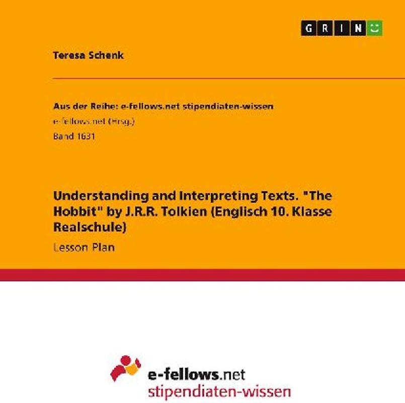 Understanding and Interpreting Texts. "The Hobbit" by J.R.R. Tolkien (Englisch 10. Klasse Realschule)