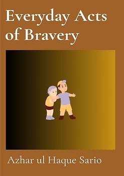 Everyday Acts of Bravery
