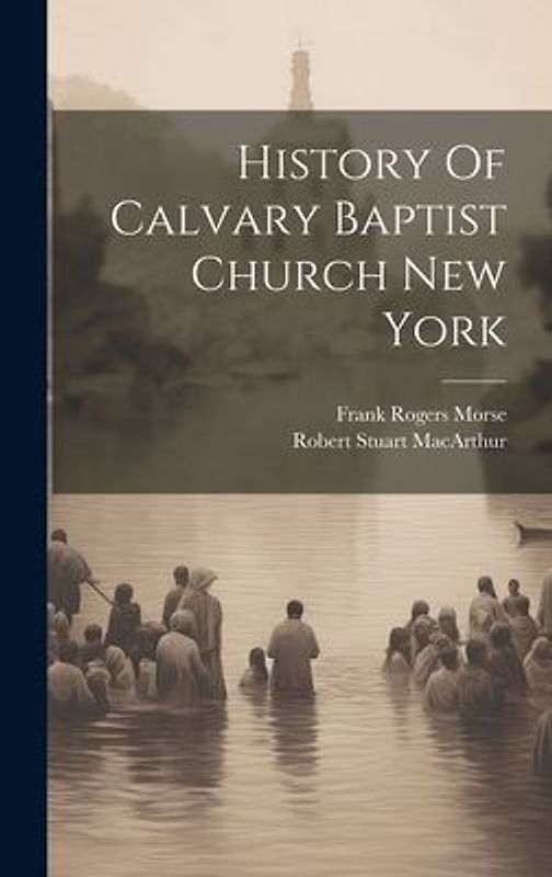 History Of Calvary Baptist Church New York