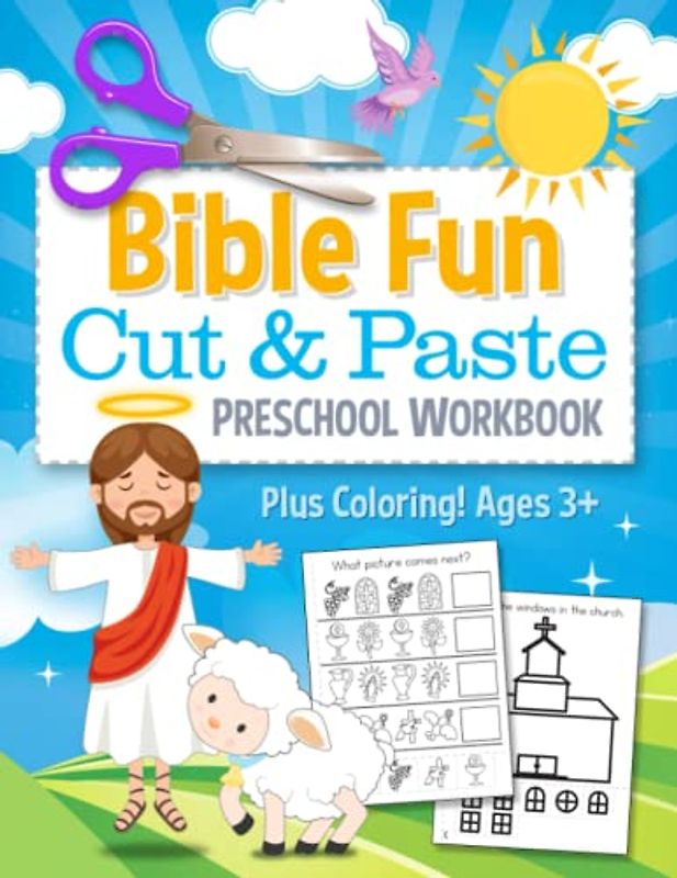 Bible Fun Cut and Paste Preschool Workbook: Coloring and Cutting Kids Christian Activity Book