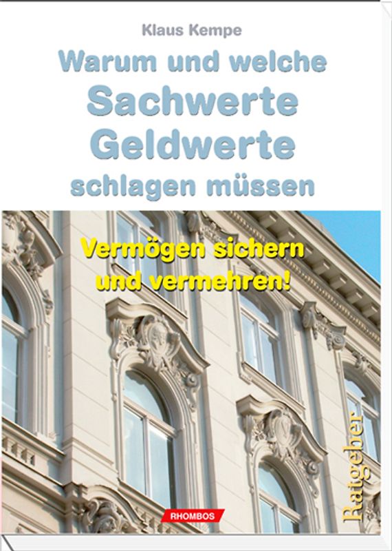 Warum und welche Sachwerte Geldwerte schlagen müssen.