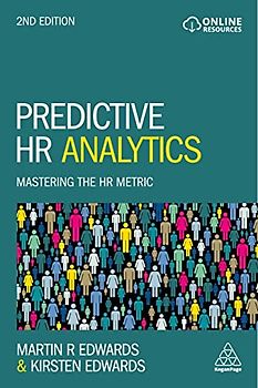 Predictive HR Analytics: Mastering the HR Metric