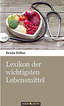 Lexikon der wichtigsten Lebensmittel