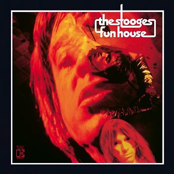 the Stooges - Fun House