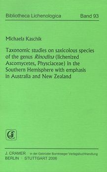 Taxonomic studies on saxicolous species of the genus Rinodina (lichenized Ascomycetes, Physciaceae) in the Southern Hemisphere with emphasis in Australia and New Zealand