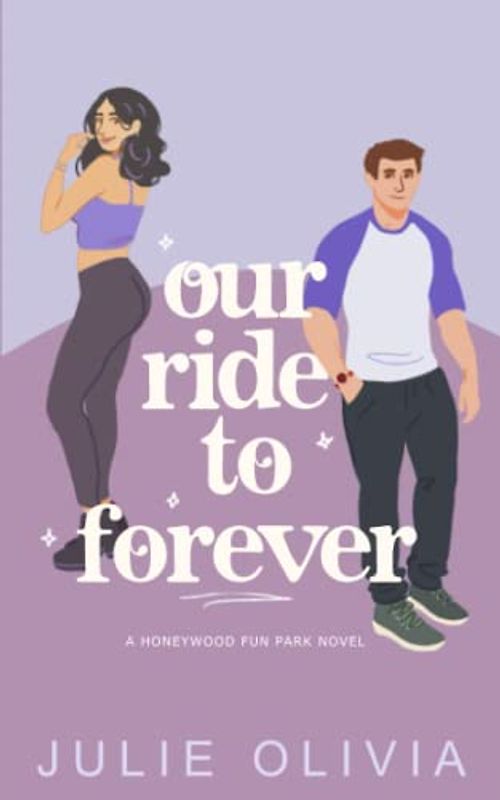 Our Ride To Forever (Honeywood, Band 3)