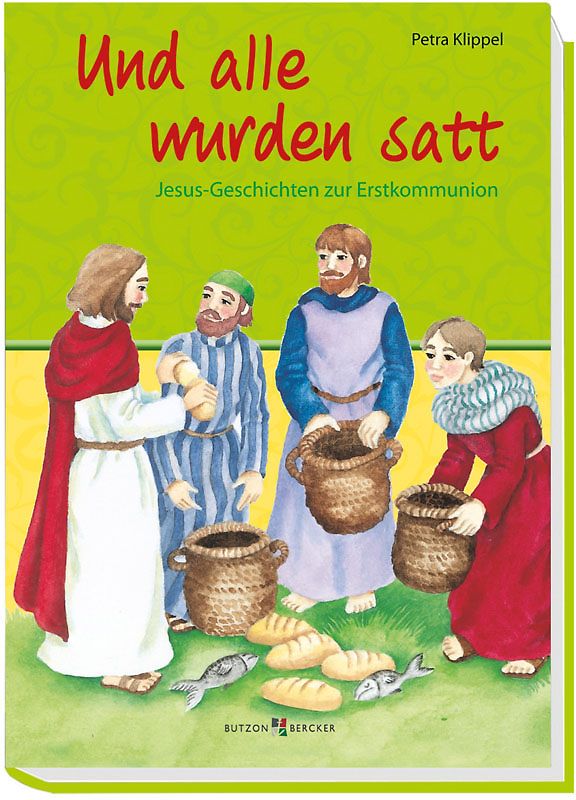 Und alle wurden satt