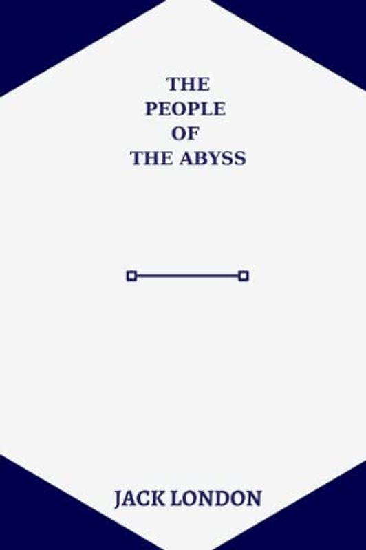 The People of the Abyss by jack london