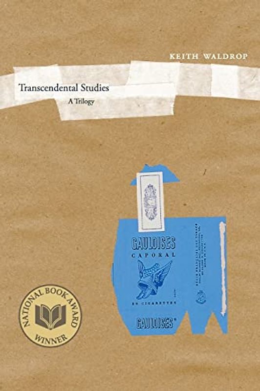 Transcendental Studies: A Trilogy (New California Poetry, 27, Band 27)