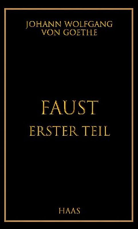 Faust. Der Tragödie erster Teil