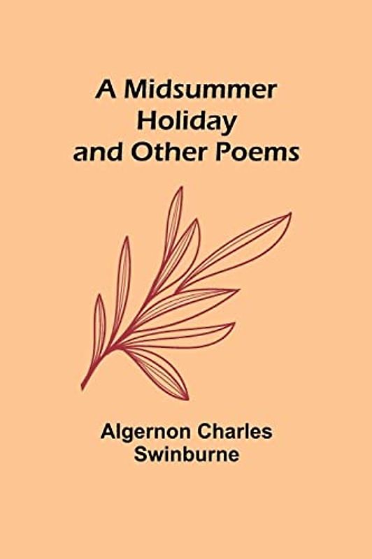 A Midsummer Holiday and Other Poems