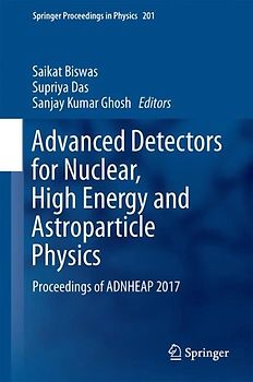 Advanced Detectors for Nuclear, High Energy and Astroparticle Physics