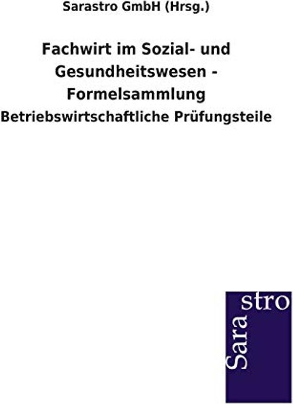 Fachwirt im Sozial- und Gesundheitswesen - Formelsammlung