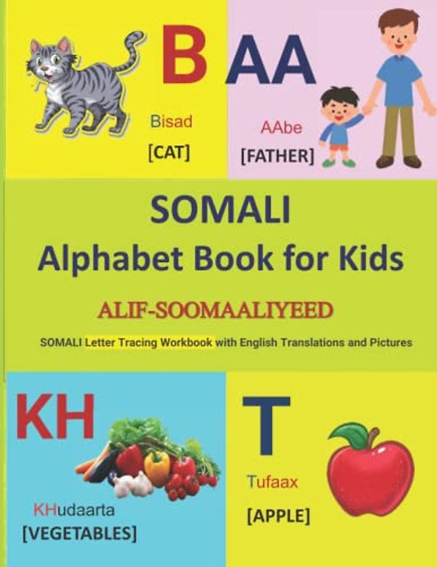 SOMALI Alphabet Book for Kids: Learn SOMALI Alphabets by practiciting tracing Acitivity Workbook for Children of age 4+ | SOMALI Letter Tracing ... and SOMALI Language Learning Books, Band 7)