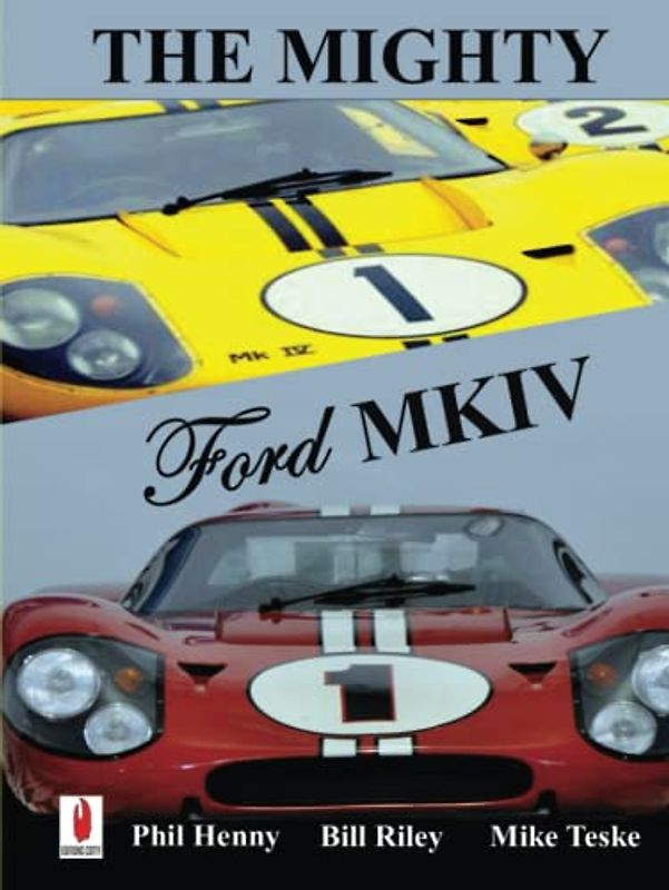 The Mighty FORD MKIV: Undefeated Two races Two Victories (American Racing Icons)