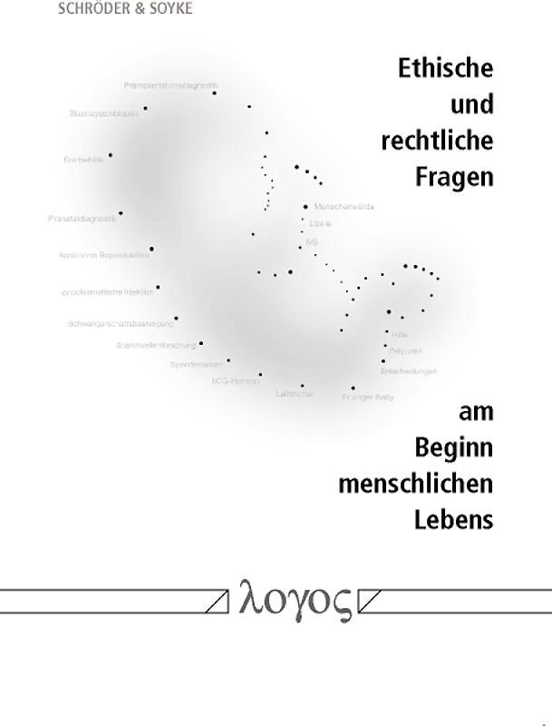 Ethische und rechtliche Fragen am Beginn menschlichen Lebens