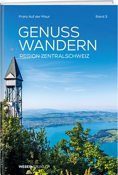 GenussWandern | Region Zentralschweiz