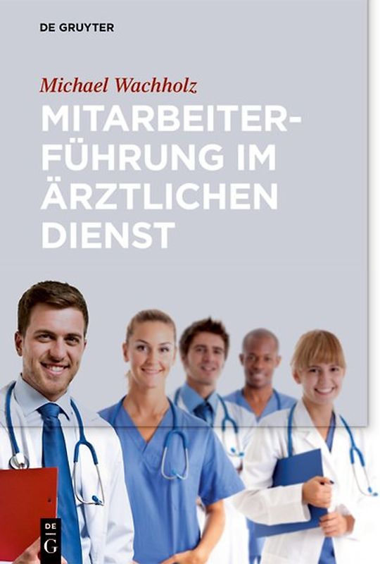 Mitarbeiterführung im ärztlichen Dienst