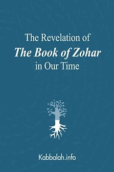 The Revelation of The Book of Zohar in Our Time