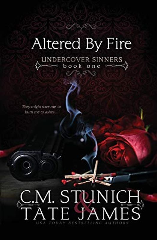 Altered By Fire: A Dark Reverse Harem Romance (Undercover Sinners, Band 1)