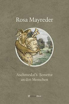 Aschmedai's Sonette an den Menschen