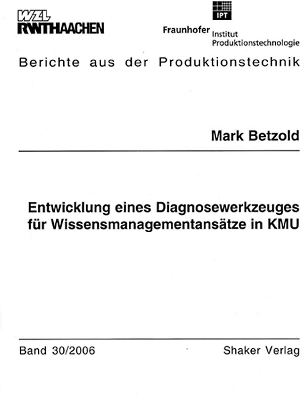 Entwicklung eines Diagnosewerkzeuges für Wissensmanagementansätze in KMU