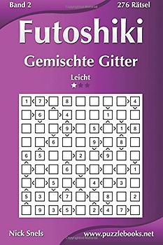 Futoshiki Gemischte Gitter - Leicht - Band 2 - 276 Rätsel