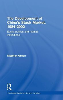 The Development of China's Stockmarket, 1984-2002