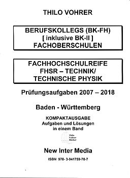 Fachhochschulreife Technische Physik-Aufgaben mit Lösungen 2007-2018