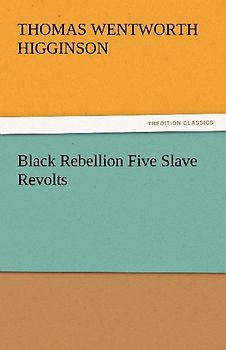 Black Rebellion Five Slave Revolts