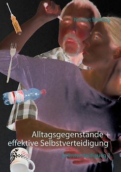 Selbstverteidigung mit Alltagsgegenständen