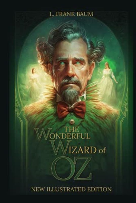 The Wonderful Wizard of Oz (Illustrated)