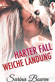Harter Fall Weiche Landung (Die Gravity Reihe, Band 2)